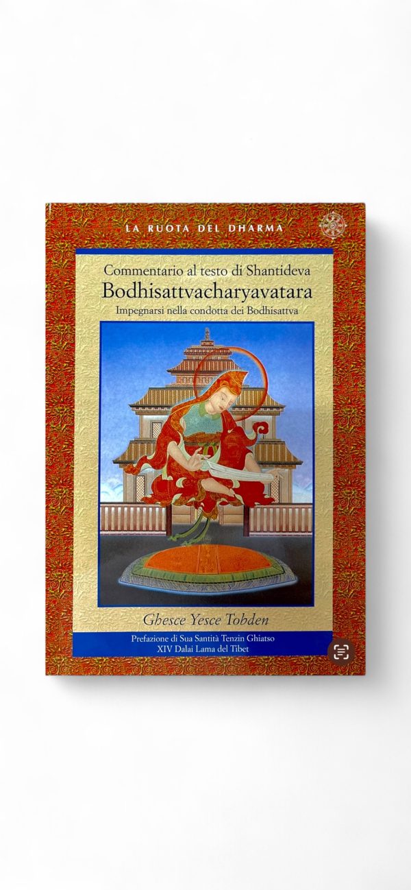 Commentario al testo di Shantideva Bodhisattvacharyavatara